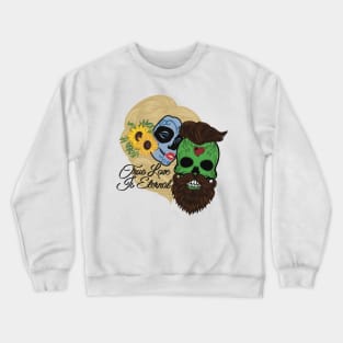 True love is eternal skulls Crewneck Sweatshirt